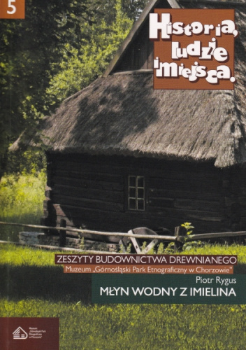 Młyn wodny z Imielina