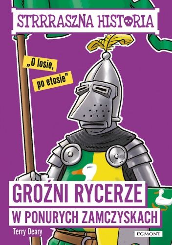 Groźni rycerze w ponurych zamczyskach
