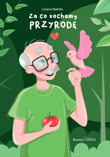 Za co kochamy przyrodę