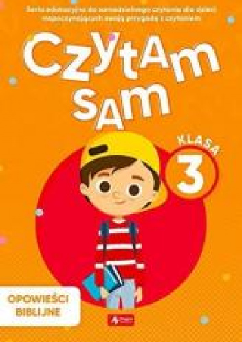 Opowieści biblijne. Czytam sam. Klasa 3