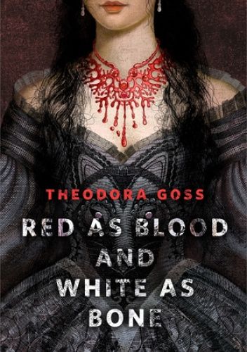 Red as Blood and White as Bone