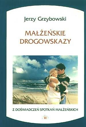 Małżeńskie drogowskazy
