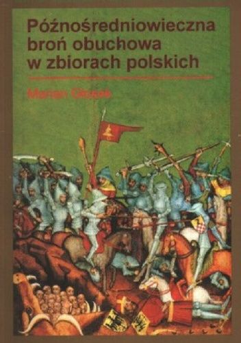 Późnośredniowieczna broń obuchowa w zbiorach polskich