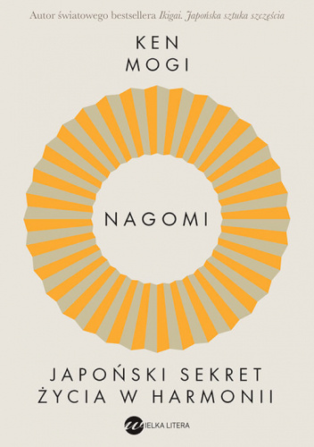 Nagomi. Japoński sekret życia w harmonii