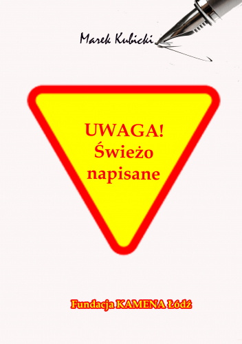 UWAGA! Świeżo napisane