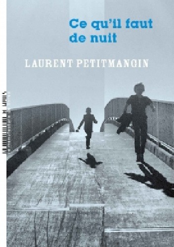 Ce qu'il faut de nuit