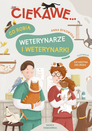 Ciekawe, co robią weterynarze i weterynarki