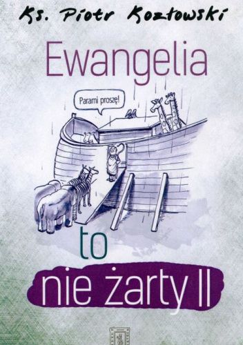 Ewangelia to nie żarty II