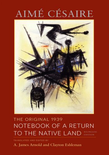 The Original 1939 Notebook of a Return to the Native Land. Bilingual Edition