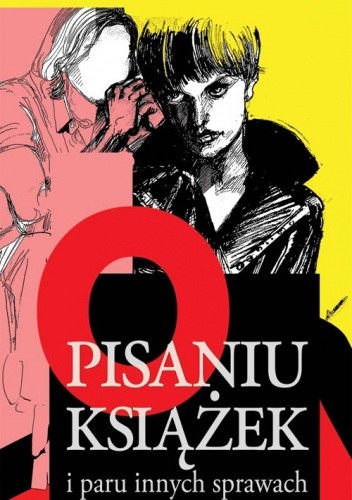 O pisaniu książek i paru innych sprawach