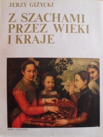 Z szachami przez wieki i kraje