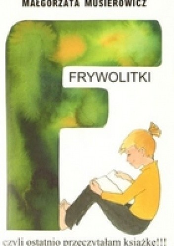 Frywolitki, czyli ostatnio przeczytałam książkę!!! (wybór z lat 1994-1997)