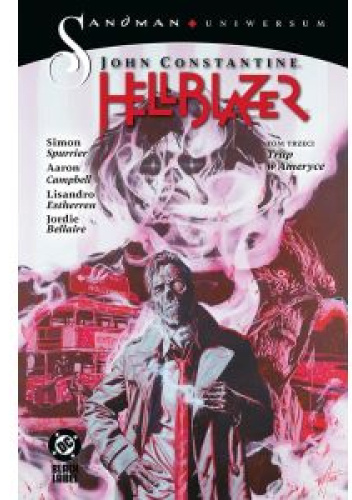 John Constantine. Hellblazer trup w Ameryce
