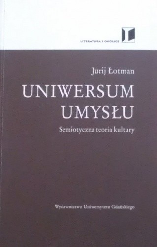 Uniwersum umysłu. Semiotyczna teoria kultury