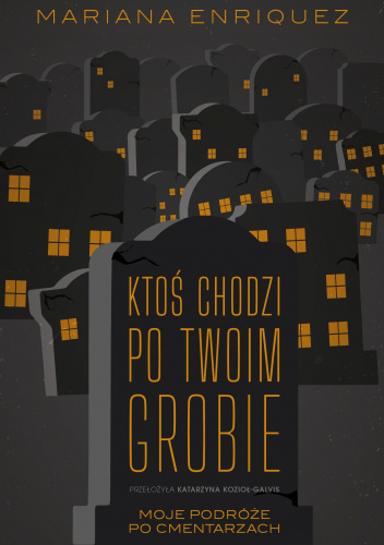 Ktoś chodzi po twoim grobie