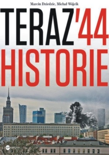 Teraz '44. Historie