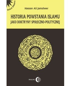 Historia powstania islamu jako doktryny społeczno-politycznej