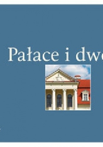 Pałace i dwory