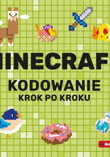 Minecraft. Kodowanie krok po kroku