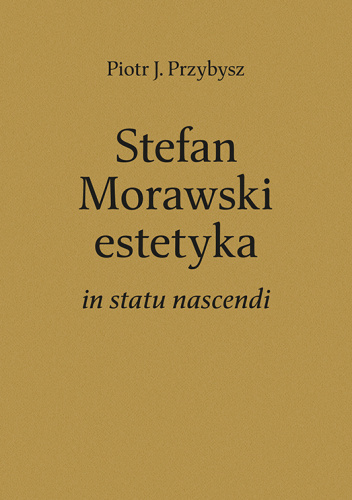 Stefan Morawski – estetyka in statu nascendi