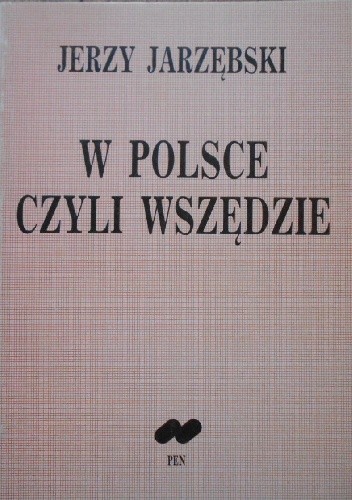 W Polsce czyli wszędzie