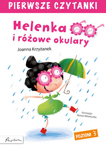 Pierwsze czytanki Helenka i różowe okulary poziom 3