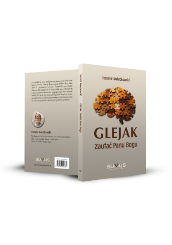 Glejak. Zaufać Panu Bogu. Jaromir Kwiatkowski