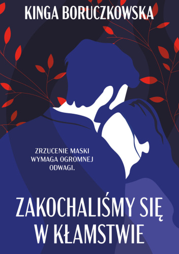 Zakochaliśmy się w kłamstwie