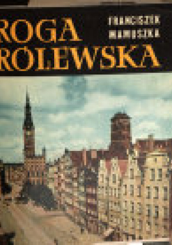 Droga Królewska w Gdańsku