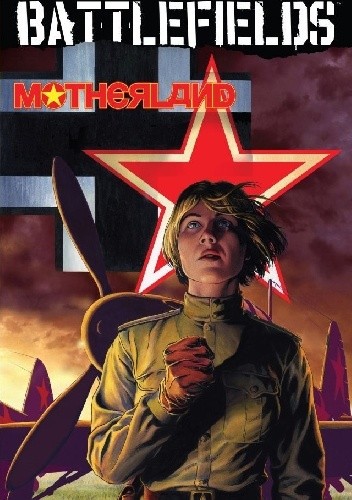 Battlefields Volume 6: Motherland