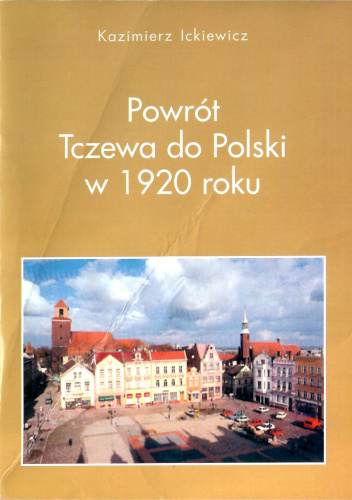 Powrót Tczewa do Polski w 1920 roku