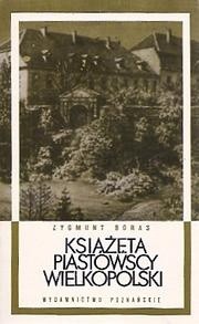 Książęta Piastowscy Wielkopolski