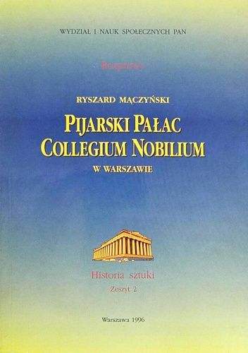 Pijarski pałac Collegium Nobilium w Warszawie