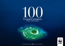 100 wyjątkowych miejsc. Zobacz, zanim znikną