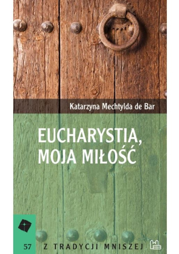Eucharystia, moja miłość