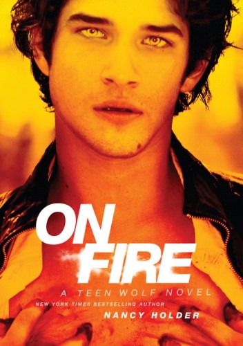 On Fire: A Teen Wolf Novel