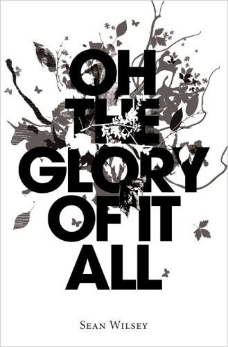 Oh the glory of it all