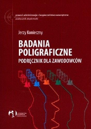 Badania poligraficzne. Podręcznik dla zawodowców