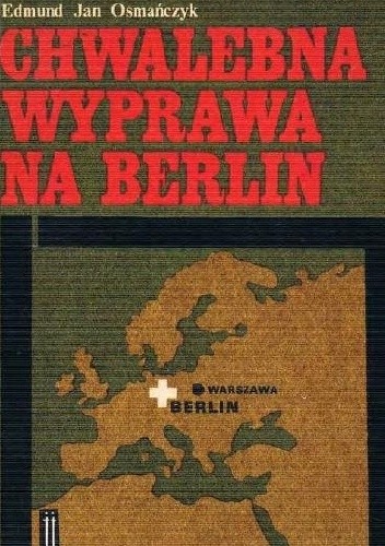 Chwalebna wyprawa na Berlin