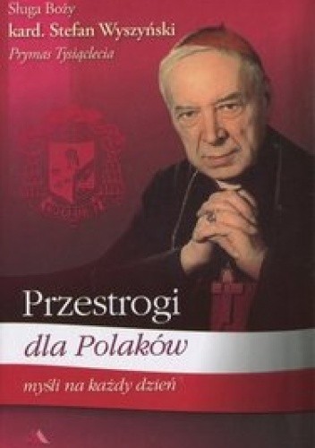 Przestrogi dla Polaków. Myśli na każdy dzień