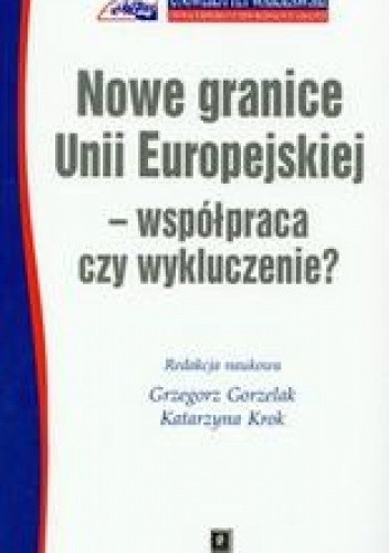 Nowe granice Unii Europejskiej współpraca czy wykluczenie