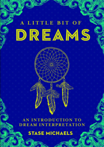 A Little Bit of Dreams: An Introduction to Dream Interpretation