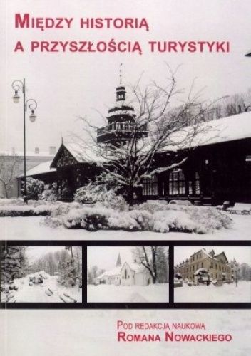 Między historią a przyszłością turystyki
