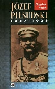 Józef Piłsudski 1867-1935