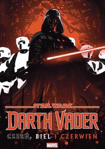 Star Wars: Darth Vader. Czerń, biel i czerwień