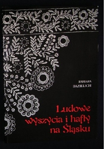 Ludowe wyszycia i hafty na Śląsku