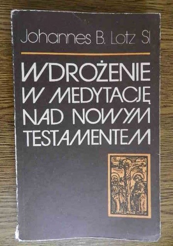 Wdrożenie w medytację nad Nowym Testamentem