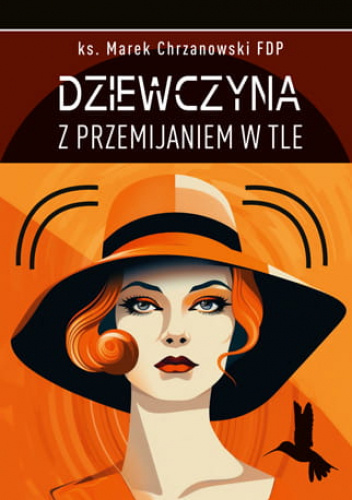Dziewczyna z przemijaniem w tle