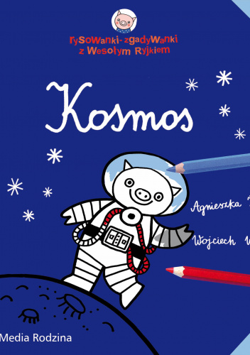 Wesoły Ryjek. Kosmos Rysowanki-zgadywanki z Wesołym Ryjkiem