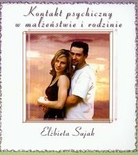 Kontakt psychiczny w małżeństwie i rodzinie